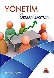 Yönetim ve Organizasyon                                                                                                                                                                                                                                        