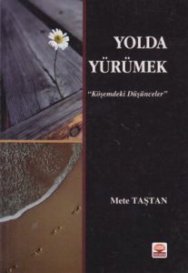 Yolda Yürümek                                                                                                                                                                                                                                                  