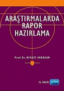 Araştırmalarda Rapor Hazırlama (ANK—D)                                                                                                                                                                                                                         