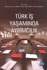 Türk İş Yaşamında Ayrımcılık                                                                                                                                                                                                                                   