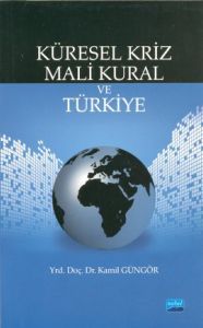 Küresel Kriz Mali Kural ve Türkiye                                                                                                                                                                                                                             