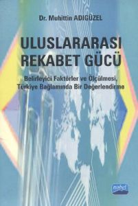 Uluslararası Rekabet Gücü                                                                                                                                                                                                                                      