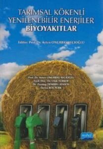 Tarımsal Kökenli Yenilenebilir Enerjiler Biyoyakıt                                                                                                                                                                                                             