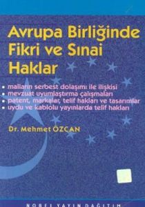 Avrupa Birliğinde Fikri ve Sınai Haklar                                                                                                                                                                                                                        