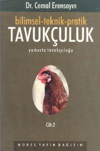 Bilimsel-Teknik-Pratik Tavukçuluk Cilt: 2                                                                                                                                                                                                                      