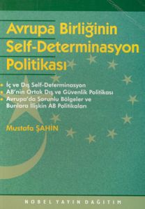 Avrupa Birliğinin Self-Determinasyon Politikası                                                                                                                                                                                                                