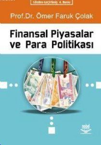 Finansal Piyasalar ve Para Politikası                                                                                                                                                                                                                          