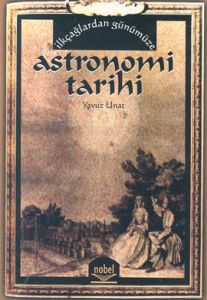 Astronomi Tarihi: İlkçağlardan Günümüze                                                                                                                                                                                                                        