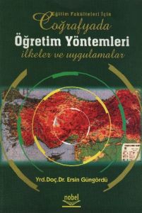 Eğitim Fakülteleri İçin Coğrafyada Öğretim Yönteml                                                                                                                                                                                                             