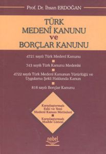 Türk Medeni Kanunu ve Borçlar Kanunu                                                                                                                                                                                                                           
