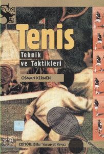 Tenis Teknik ve Taktikleri                                                                                                                                                                                                                                     
