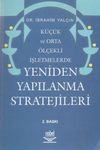 Küçük ve Orta Ölçekli İşletmelerde Yeniden Yapılan                                                                                                                                                                                                             