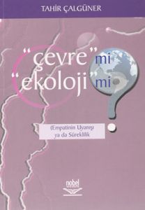 Çevre mi? Ekoloji mi?                                                                                                                                                                                                                                          