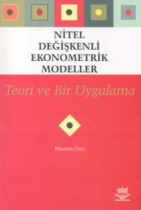 Nitel Değişkenli Ekonometrik Modeller - Teori ve B                                                                                                                                                                                                             