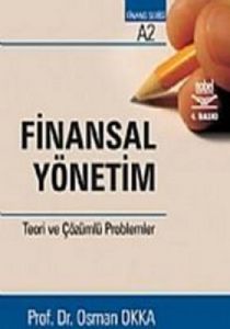 Finansal Yönetim - Teori ve Çözümlü Problemler                                                                                                                                                                                                                 