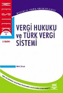 Vergi Hukuku ve Türk Vergi Sistemi                                                                                                                                                                                                                             