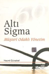 Altı Sigma Müşteri Odaklı Yönetim (ANK-D)                                                                                                                                                                                                                      