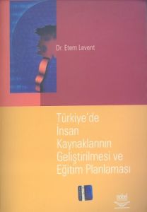 Türkiye’de İnsan Kaynaklarının Geliştirilmesi ve E                                                                                                                                                                                                             