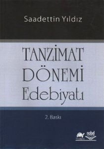 Tanzimat Dönemi Edebiyatı                                                                                                                                                                                                                                      