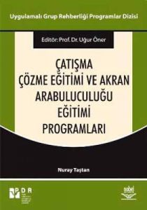 Çatışma Çözme Eğitimi ve Akran Arabuluculuğu                                                                                                                                                                                                                   
