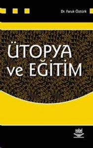 Ütopya ve Eğitim                                                                                                                                                                                                                                               