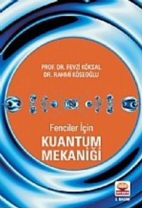 Fenciler İçin Kuantum Mekaniği                                                                                                                                                                                                                                 