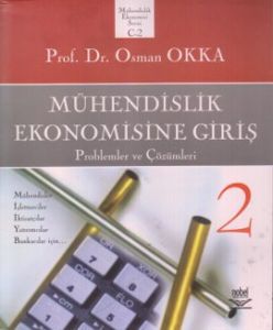 Mühendislik Ekonomisine Giriş - Problemler ve Çözü                                                                                                                                                                                                             