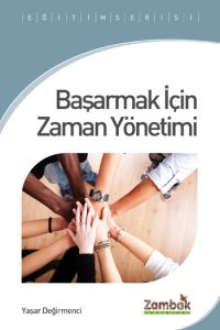 Başarmak İçin Zaman Yönetimi                                                                                                                                                                                                                                   