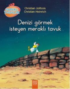 Denizi Görmek İsteyen Meraklı Tavuk                                                                                                                                                                                                                            