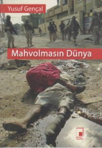 Mahvolmasın Dünya                                                                                                                                                                                                                                              