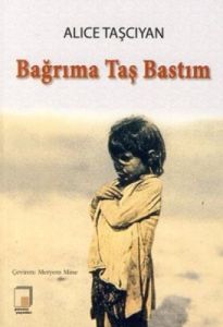 Bağrıma Taş Bastım                                                                                                                                                                                                                                             