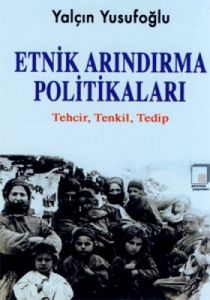 Etnik Arındırma Politikaları                                                                                                                                                                                                                                   