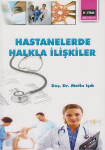 Hastanelerde Halkla İlişkiler                                                                                                                                                                                                                                  
