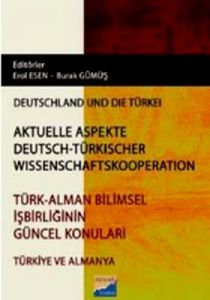 Türk - Alman Bilimsel İşbirliğinin Güncel Konuları                                                                                                                                                                                                             