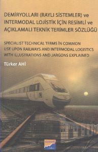 Demiryolları (Raylı Sistemler) ve Intermodal Lojis                                                                                                                                                                                                             