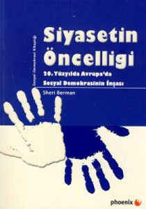 Siyasetin Öncelliği                                                                                                                                                                                                                                            