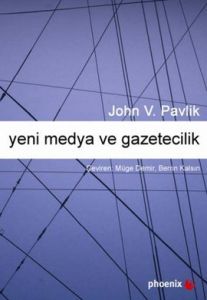 Yeni Medya ve Gazetecilik                                                                                                                                                                                                                                      