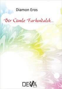 Bir Cümle Farkındalık                                                                                                                                                                                                                                          