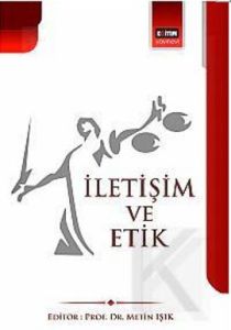 İletişim ve Etik                                                                                                                                                                                                                                               