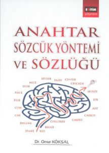 Anahtar Sözcük Yöntemi ve Sözlüğü                                                                                                                                                                                                                              
