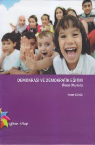 Demokrasi  ve Demokratik Eğitim                                                                                                                                                                                                                                