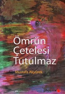 Ömrün Çetelesi Tutulmaz                                                                                                                                                                                                                                        