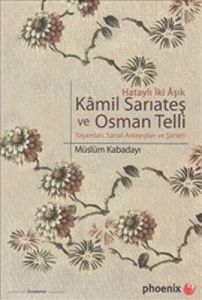 Hataylı İki Aşık Kamil Sarıateş ve Osman Telli                                                                                                                                                                                                                 