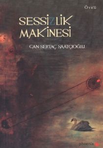Sessizlik Makinesi                                                                                                                                                                                                                                             