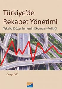 Türkiye’de Rekabet Yönetimi                                                                                                                                                                                                                                    