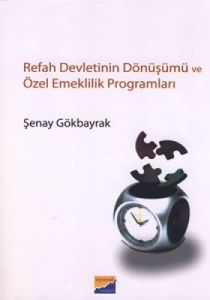 Refah Devletinin Dönüşümü ve Özel Emeklilik Progra                                                                                                                                                                                                             