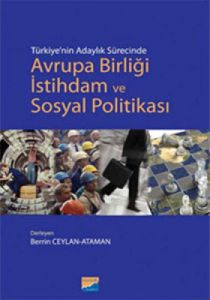 Türkiye’nin Adaylık Sürecinde Avrupa Birliği İstih                                                                                                                                                                                                             