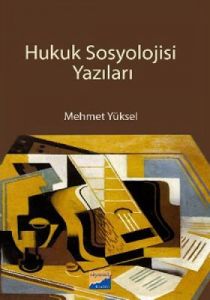 Hukuk Sosyolojisi Yazıları                                                                                                                                                                                                                                     