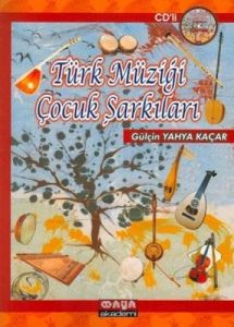 Türk Müziği Çocuk Şarkıları                                                                                                                                                                                                                                    