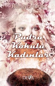 Pudra Kokulu Kadınlar                                                                                                                                                                                                                                          